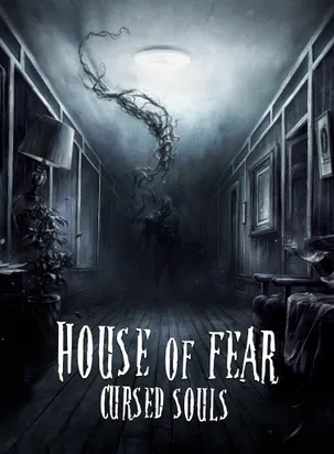 House of Fear: Cursed Souls